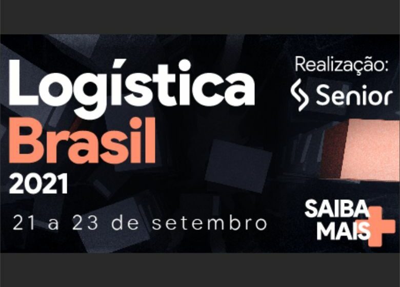  Logística Brasil: evento irá promover insights para o desenvolvimento do setor no País