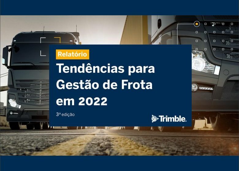  Segurança é prioridade para a Gestão de Frotas em 2022, aponta pesquisa brasileira