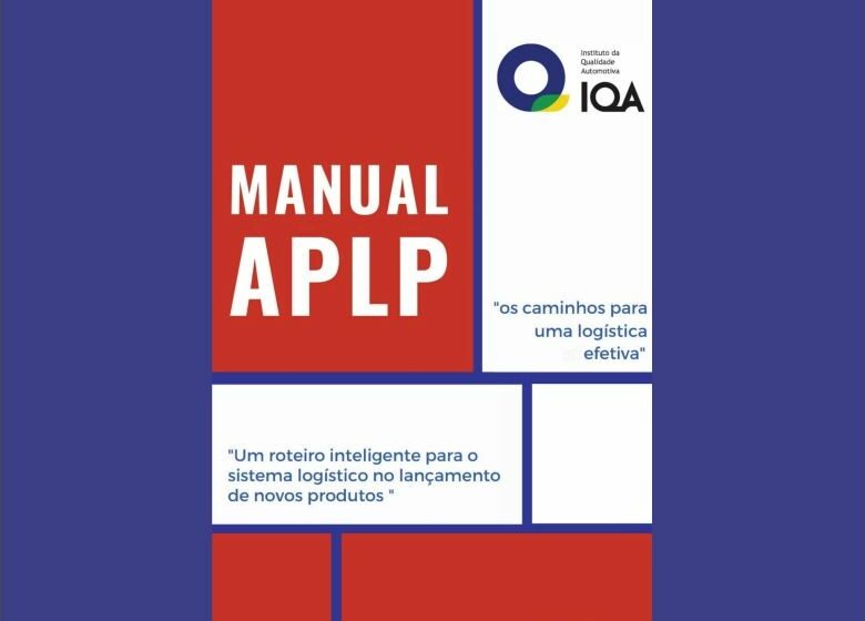  IQA lança Manual de Planejamento Avançado da Logística do Produto