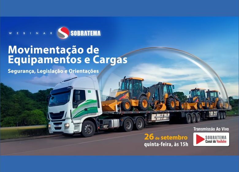 Transporte de equipamentos é tema do 17º Webinar Sobratema